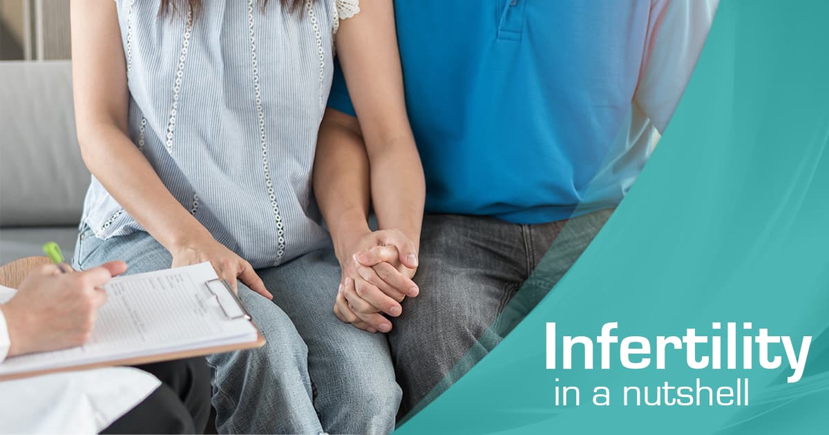 Infertility in a nutshell